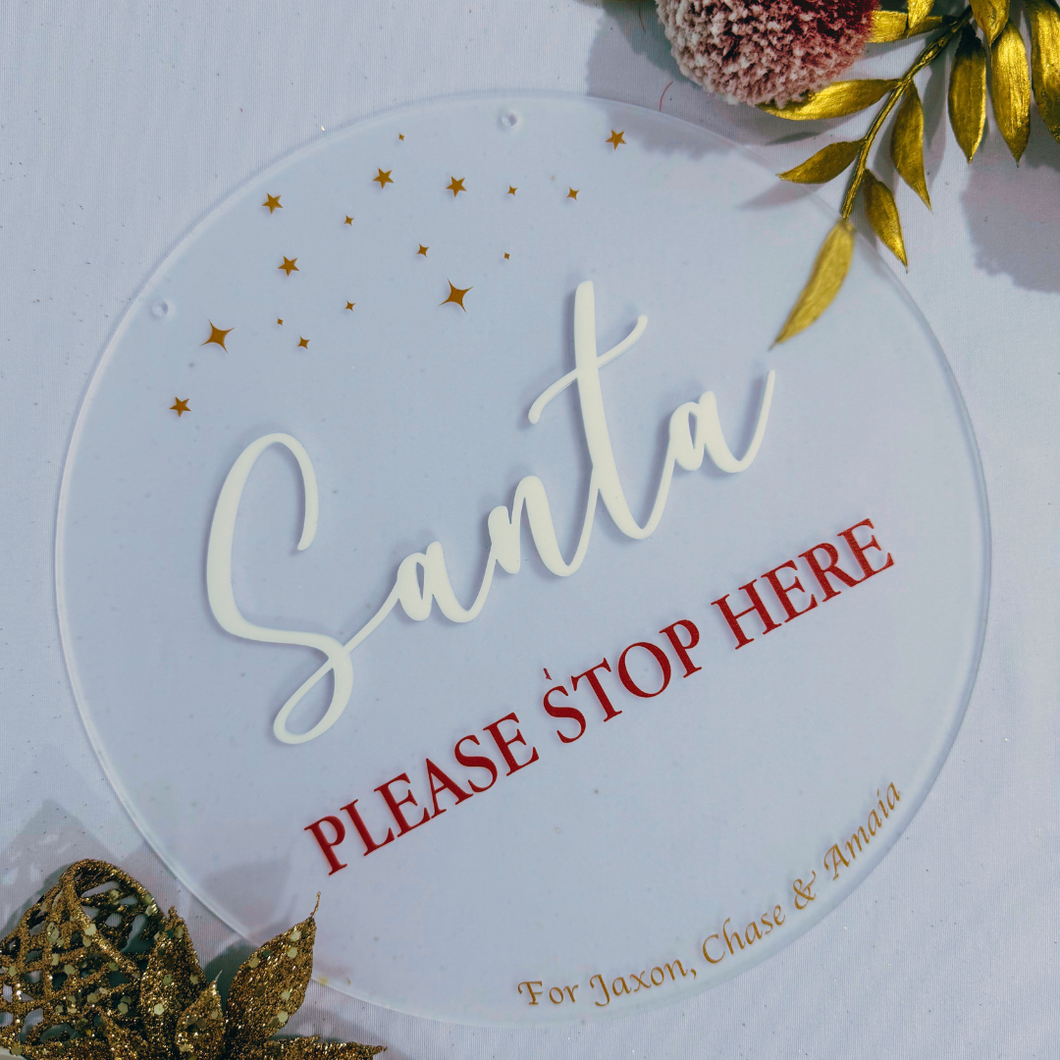 Santa Stop Here Sign - Acrylic